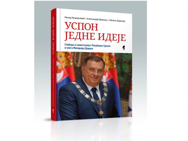 Објављена монографија Успон једне идеје - слобода и самосталност Републике Српске и улога Милорада Додика - Фото: СРНА