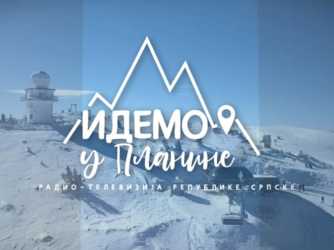 Идемо у планине Идемо у планине - Фото: РТРС