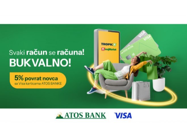 Уз Виза картице Атос банке у Mој маркет и Тропик маркетима остварите пет одсто поврата новца на сваку куповину