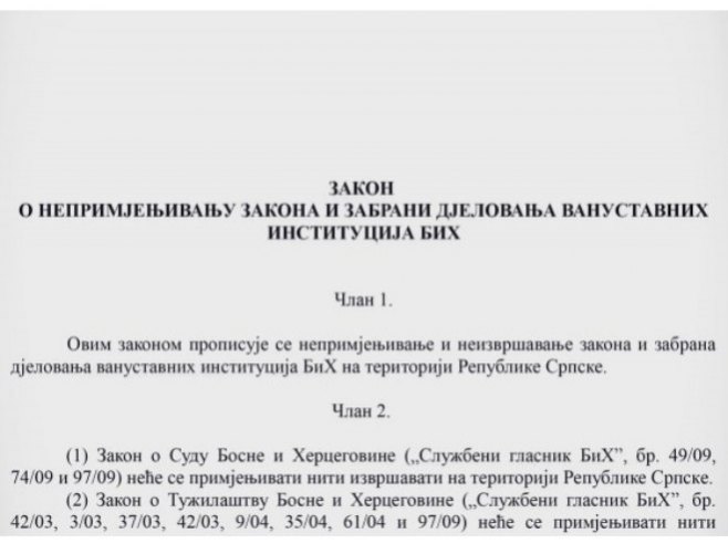Закон о непримјењивању закона и забрани дјеловања вануставних институција БиХ Закон о непримјењивању закона и забрани дјеловања вануставних институција БиХ - Фото: РТРС