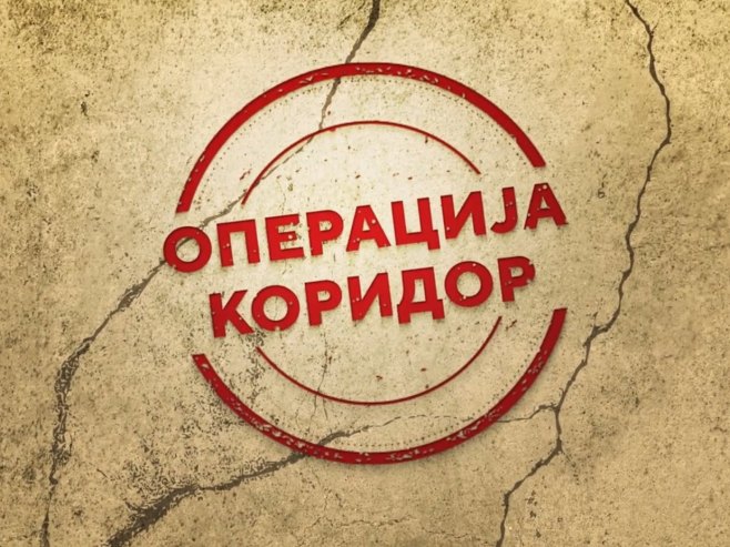 РТРС, 20.10: Операција коридор, документарни филм (ВИДЕО)