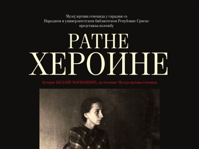 Бањалука: 15. децембра изложба "Ратне хероине"